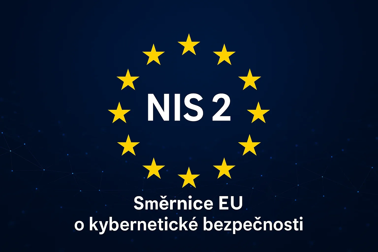 NIS2 – směrnice EU o kybernetické bezpečnosti